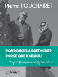 Produktbild: Pourquoi la Bretagne ? Parce que Kaboul !