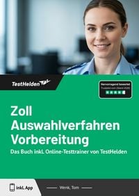 Produktbild: Zoll Auswahlverfahren Vorbereitung: Das Buch inkl. Online-Testtrainer von TestHelden