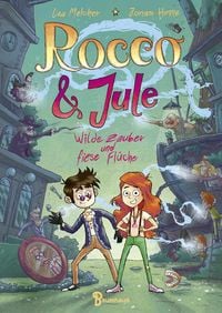 Rocco und Jule - Wilde Zauber und fiese Flüche