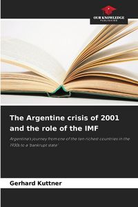 Produktbild: The Argentine crisis of 2001 and the role of the IMF