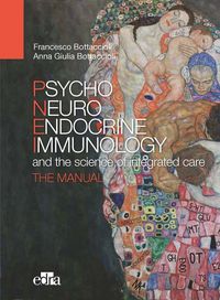 Produktbild: Psyco Neuro Endocrine Immunology and the Science of the Integrated Care - The Manual