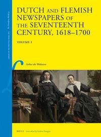 Produktbild: Dutch and Flemish Newspapers of the Seventeenth Century, 1618-1700 (2 Vols.)