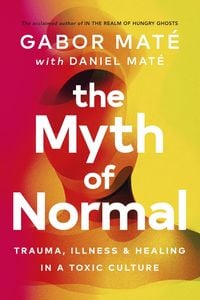 Bild vom Artikel The Myth of Normal vom Autor Gabor Maté