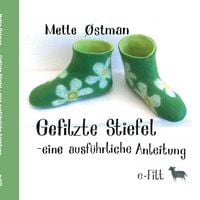Produktbild: Gefilzte Stiefel - eine ausf&uuml;hrliche Anleitung