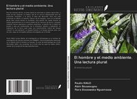 Produktbild: El hombre y el medio ambiente. Una lectura plural