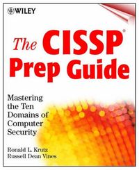 Produktbild: The Cissp Prep Guide: Mastering the Ten Domains of Computer Security