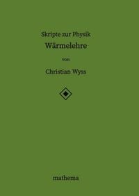 Produktbild: Skripte zur Physik - W&auml;rmelehre