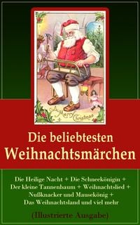 Produktbild: Die beliebtesten Weihnachtsm&auml;rchen (Illustrierte Ausgabe)