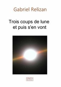 Produktbild: Trois coups de lune et puis s en