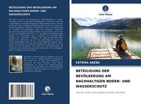 Produktbild: Beteiligung der Bev&ouml;lkerung Am Nachhaltigen Boden- und Wasserschutz