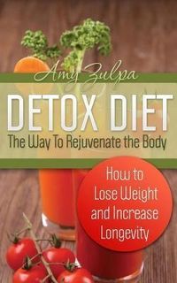 Produktbild: Detox Diet: The Way To Rejuvenate the Body