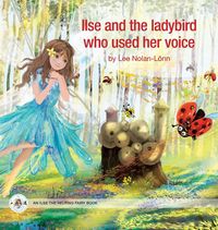 Produktbild: Ilse and the ladybird who used her voice