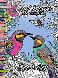 Bild vom Artikel Cool Down | Adult Coloring Book: Bee-Eater vom Autor York P. Herpers