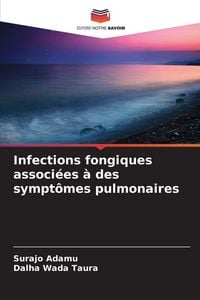 Produktbild: Infections fongiques associ&eacute;es &agrave; des sympt&ocirc;mes pulmonaires