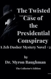 Produktbild: The Twisted Case of the Presidential Conspiracy