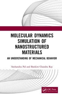 Produktbild: Molecular Dynamics Simulation of Nanostructured Materials