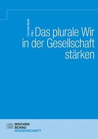 Produktbild: Das Plurale Wir in der Gesellschaft st&auml;rken