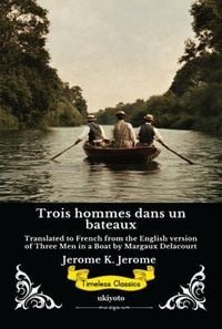 Produktbild: Trois hommes dans un bateaux | French Version of Three Men in a Boat