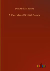 Produktbild: A Calendar of Scotish Saints