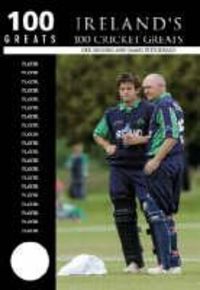 Produktbild: Siggins, G: Ireland's 100 Cricket Greats