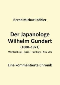 Produktbild: Der Japanologe Wilhelm Gundert