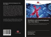 Produktbild: Variations cytomorphologiques chez Vicia faba L.