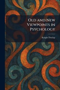 Produktbild: Old and New Viewpoints in Psychology