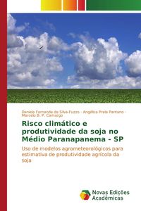 Produktbild: Risco clim&aacute;tico e produtividade da soja no M&eacute;dio Paranapanema - SP