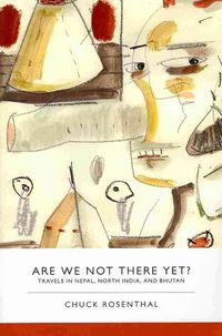 Produktbild: Are We Not There Yet? Travels in Nepal, North India, and Bhutan