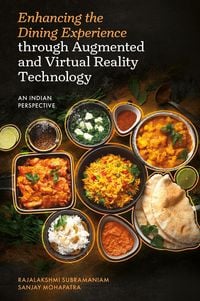 Produktbild: Enhancing the Dining Experience through Augmented and Virtual Reality Technology