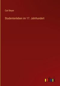 Produktbild: Studentenleben im 17. Jahrhundert