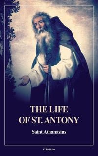 Produktbild: The Life of St. Antony (Annotated)