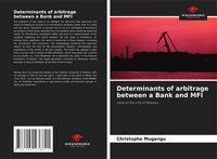 Produktbild: Determinants of arbitrage between a Bank and MFI
