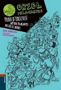 Produktbild: Prou d'excuses! M&egrave;tode Pelacanyes per fer els deures