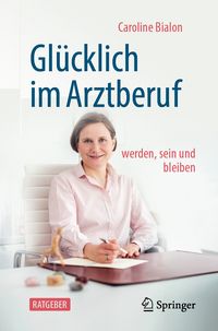 Produktbild: Gl&uuml;cklich im Arztberuf