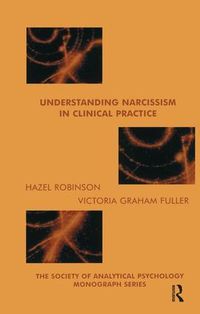 Produktbild: Robinson, H: Understanding Narcissism in Clinical Practice
