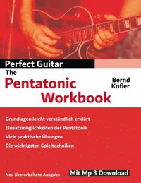 Bild vom Artikel Perfect Guitar - The Pentatonic Workbook vom Autor Bernd Kofler