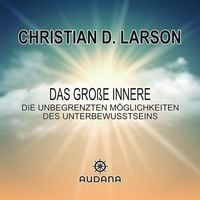 Produktbild: Christian Larson - Das gro&szlig;e Innere