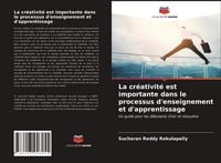 Produktbild: La cr&eacute;ativit&eacute; est importante dans le processus d'enseignement et d'apprentissage