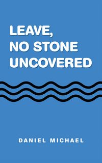 Produktbild: Leave, No Stone Uncovered