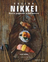 Produktbild: Nikkei. Ricette giapponesi in Sud America