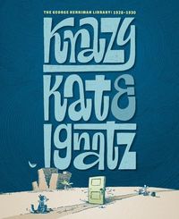 Produktbild: The George Herriman Library: Krazy & Ignatz 1928-1930