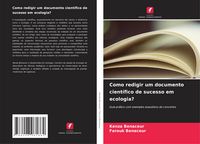 Produktbild: Como redigir um documento cient&iacute;fico de sucesso em ecologia?