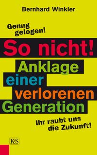 Produktbild: So nicht! Anklage einer verlorenen Generation