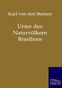 Produktbild: Unter den Naturv&ouml;lkern Brasiliens
