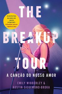 Produktbild: The Breakup Tour - A Can&ccedil;&atilde;o do Nosso Amor