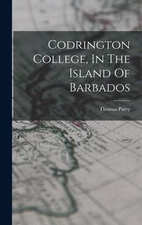 Produktbild: Codrington College, In The Island Of Barbados