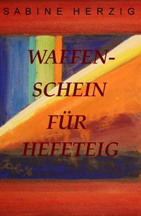 Produktbild: Waffenschein f&uuml;r Hefeteig