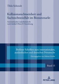 Produktbild: Kollisionsrechtseinheit und Sachrechtsvielfalt im Binnenmarkt