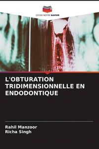 Produktbild: L'obturation Tridimensionnelle En Endodontique